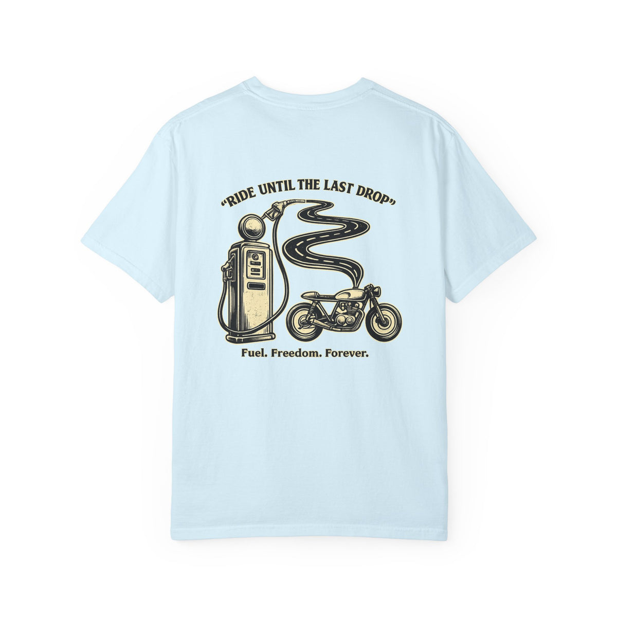 Tee-shirt moto « Ride until last drop »